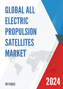 Global and China All Electric Propulsion Satellites Market Insights Forecast to 2027