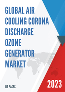 Global Air Cooling Corona Discharge Ozone Generator Market Insights and Forecast to 2028