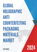 Global Holographic Anti counterfeiting Packaging Materials Market Insights Forecast to 2029