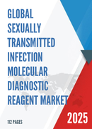 Global Sexually Transmitted Infection Molecular Diagnostic Reagent Market Research Report 2024