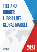 Global Tire and Rubber Lubricants Market Insights Forecast to 2028