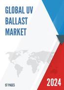 Global UV Ballast Market Research Report 2024