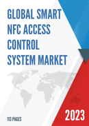 Global Smart NFC Access Control System Market Research Report 2023