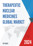 Global Therapeutic Nuclear Medicines Market Research Report 2023