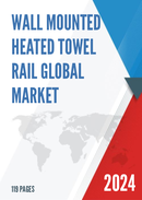 Global Wall Mounted Heated Towel Rail Market Research Report 2023