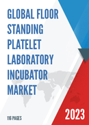 Global Floor standing Platelet Laboratory Incubator Market Outlook 2022