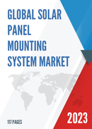 Global Solar Panel Mounting System Market Research Report 2023