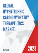 Global Hypertrophic Cardiomyopathy Therapeutics Market Research Report 2023
