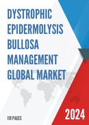 Global Dystrophic Epidermolysis Bullosa Management Market Research Report 2023