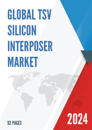 Global TSV Silicon Interposer Market Research Report 2024