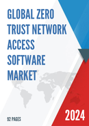 Global Zero Trust Network Access Software Market Research Report 2024