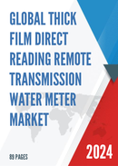 Global Thick Film Direct Reading Remote Transmission Water Meter Market Research Report 2024