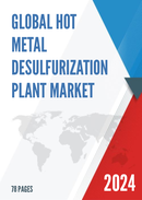 Global Hot Metal Desulfurization Plant Market Research Report 2023