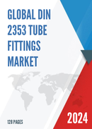 Global DIN 2353 Tube Fittings Market Insights and Forecast to 2028