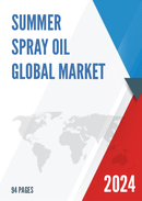 Global Summer Spray Oil Market Research Report 2023