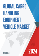 Global Cargo Handling Equipment Vehicle Market Insights Forecast to 2028