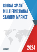 Global Smart Multifunctional Stadium Market Research Report 2023