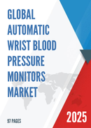 Global Automatic Wrist Blood Pressure Monitors Market Research Report 2023