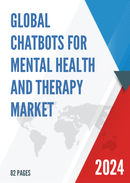 Global Chatbots for Mental Health and Therapy Market Research Report 2023