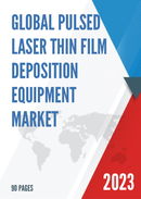 Global Pulsed Laser Thin Film Deposition Equipment Market Research Report 2023