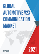 Global Automotive V2X Communication Market Size Status and Forecast 2021 2027