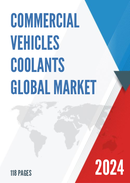 Global Commercial Vehicles Coolants Market Insights Forecast to 2028