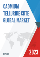 Global Cadmium Telluride CdTe Market Insights and Forecast to 2028