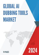 Global AI Dubbing Tools Market Research Report 2022