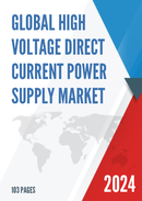Global and China High Voltage Direct Current Power Supply Market Insights Forecast to 2027