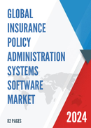 Global Insurance Policy Administration Systems Software Market Insights Forecast to 2028