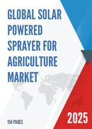 Global Solar Powered Sprayer for Agriculture Market Outlook In Depth Analysis Forecast to 2031