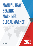Global Manual Tray Sealing Machines Market Insights and Forecast to 2028