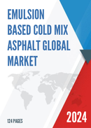 Global Emulsion based Cold Mix Asphalt Market Research Report 2023