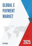 Global E Payment Market Insights Forecast to 2028