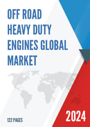 Global Off Road Heavy Duty Engines Market Research Report 2023