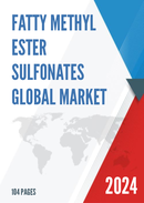 Global Fatty Methyl Ester Sulfonates Market Size Manufacturers Supply Chain Sales Channel and Clients 2021 2027
