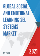 Global Social and Emotional Learning SEL Systems Market Size Status and Forecast 2021 2027