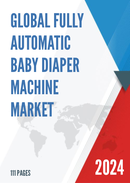 Global Fully Automatic Baby Diaper Machine Market Insights and Forecast to 2028