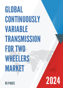 Global Continuously Variable Transmission for Two Wheelers Market Insights and Forecast to 2028