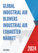 Global and China Industrial Air Blowers Industrial Air Exhauster Market Insights Forecast to 2027