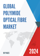 Global Polyimide Optical Fibre Market Research Report 2024