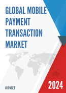 Global Mobile Payment Transaction Market Insights and Forecast to 2028