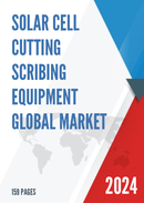Global Solar Cell Cutting Scribing Equipment Market Research Report 2023