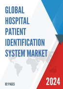 Global Hospital Patient Identification System Market Research Report 2023