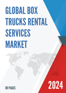 Global Box Trucks Rental Services Market Research Report 2023