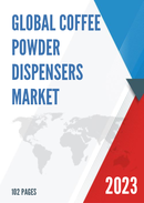 Global Coffee Powder Dispensers Market Research Report 2022
