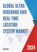 Global Ultra Wideband UWB Real Time Location System Market Research Report 2022