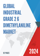 Global Industrial Grade 2 6 Dimethylaniline Market Research Report 2023