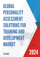 Global and Japan Personality Assessment Solutions for Training and Development Market Size Status and Forecast 2021 2027