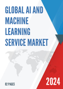 Global Ai and Machine Learning Service Market Research Report 2023